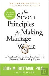 The Seven Principles for Making Marriage Work