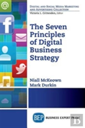 The Seven Principles Of Digital Business Strategy