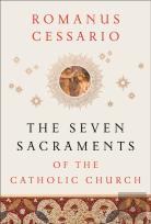 The Seven Sacraments Of The Catholic Church