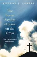 The Seven Sayings Of Jesus On The Cross