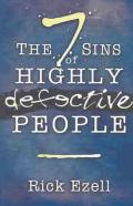 The Seven Sins Of Highly Defective People