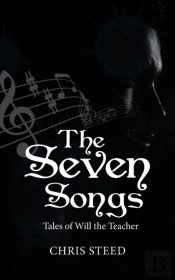 The Seven Songs: Tales Of Will The Teach