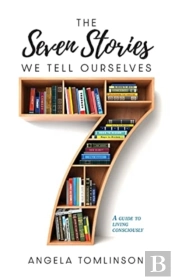 The Seven Stories We Tell Ourselves