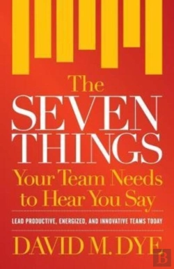 Bertrand.pt - The Seven Things Your Team Needs To Hear You Say