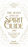 The Seven Types Of Spirit Guide
