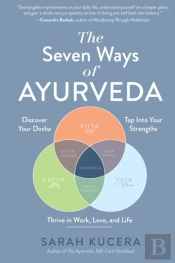 The Seven Ways Of Ayurveda