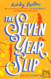 The Seven Year Slip