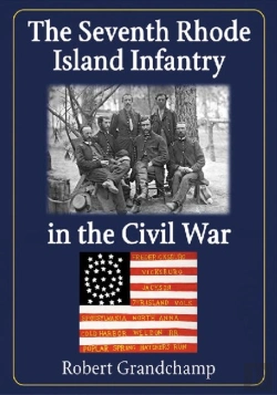 Bertrand.pt - The Seventh Rhode Island Infantry In The Civil War