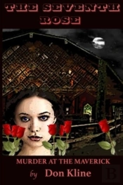 The Seventh Rose: Murder At The Maverick