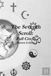 The Seventh Scroll: Full Circle