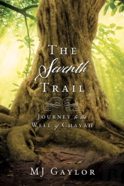 The Seventh Trail: Journey To The Well O