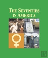 The Seventies In America