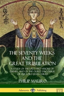 Bertrand.pt - The Seventy Weeks And The Great Tribulation