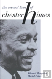 The Several Lives Of Chester Himes