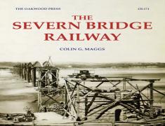 The Severn Bridge Railway