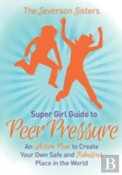 The Severson Sisters Guide To: Peer Pressure