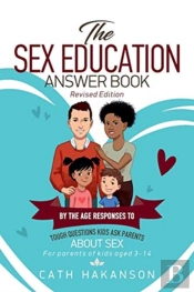 The Sex Education Answer Book
