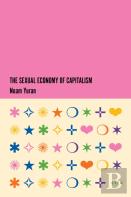 The Sexual Economy Of Capitalism