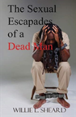 The Sexual Escapades Of A Dead Man