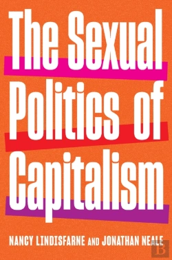 Bertrand.pt - The Sexual Politics Of Capitalism