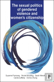 The Sexual Politics Of Gendered Violence And Women'S Citizenship