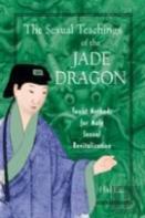 The Sexual Teachings Of The Jade Dragon