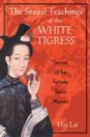 The Sexual Teachings Of The White Tigress