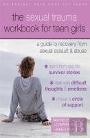 The Sexual Trauma Workbook For Teen Girls