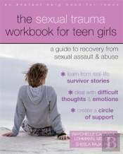 The Sexual Trauma Workbook For Teen Girls