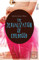 The Sexualization Of Childhood