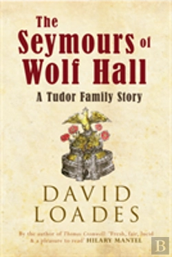 Bertrand.pt - The Seymours Of Wolf Hall