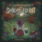 The Shaded Forest Chronicles