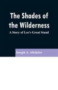 The Shades Of The Wilderness