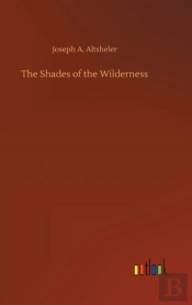 The Shades Of The Wilderness