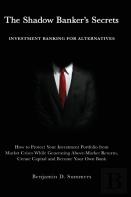The Shadow Banker'S Secrets
