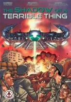 The Shadow Of A Terrible Thing
