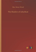 The Shadow Of Ashyldyat