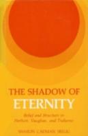 The Shadow Of Eternity