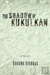 The Shadow Of Kukulkan