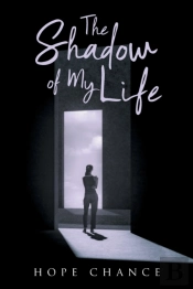 The Shadow Of My Life