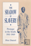 The Shadow Of Slavery