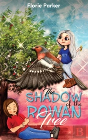 The Shadow Of The Rowan Tree