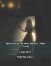 The Shadow On The Dial, And Other Essays