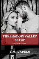 The Shadow Valley Setup