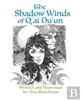 The Shadow Winds Of Q'Ai Du'Un