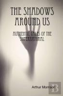 The Shadows Around Us