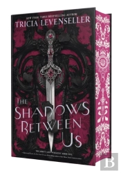 The Shadows Between Us