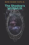 The Shadow'S Murmur