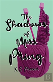 The Shadows Of Miss Pring