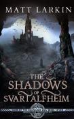 The Shadows Of Svartalfheim